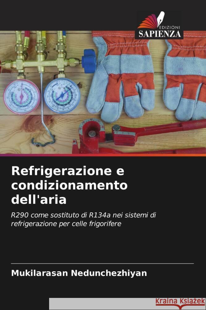 Refrigerazione e condizionamento dell'aria Mukilarasan Nedunchezhiyan 9786207991389