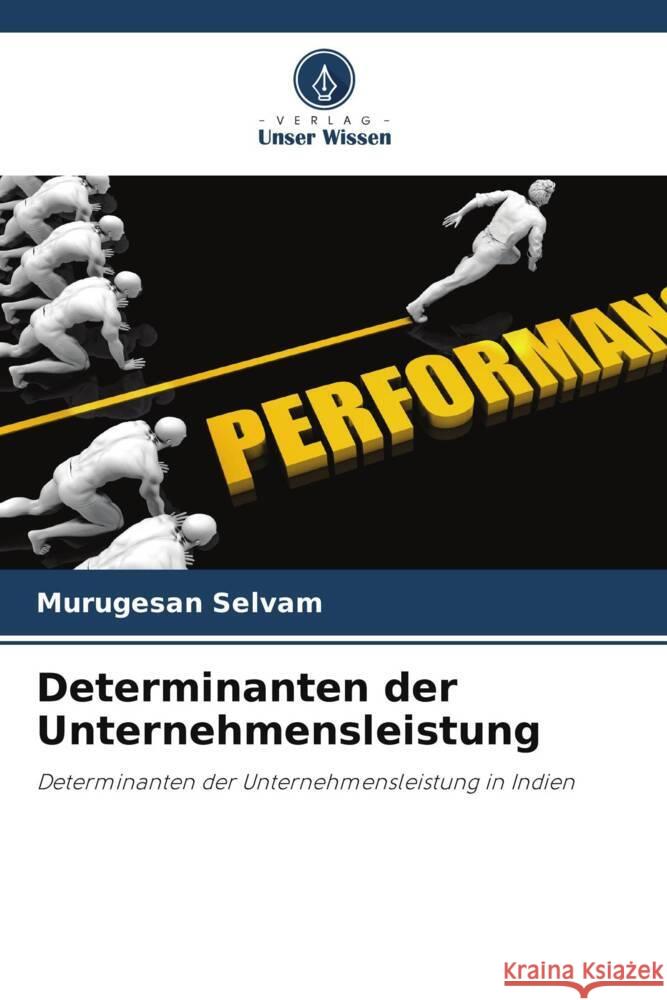 Determinanten der Unternehmensleistung Murugesan Selvam 9786207991655