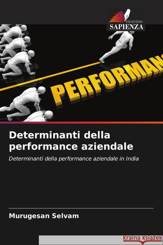 Determinanti della performance aziendale Murugesan Selvam 9786207991686