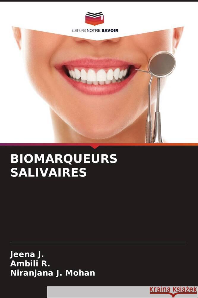 Biomarqueurs Salivaires Jeena J Ambili R Niranjana J 9786207992386