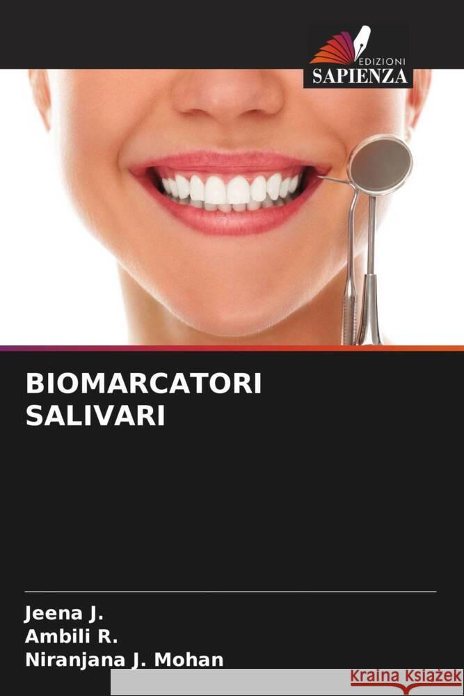 Biomarcatori Salivari Jeena J Ambili R Niranjana J 9786207992393 Edizioni Sapienza