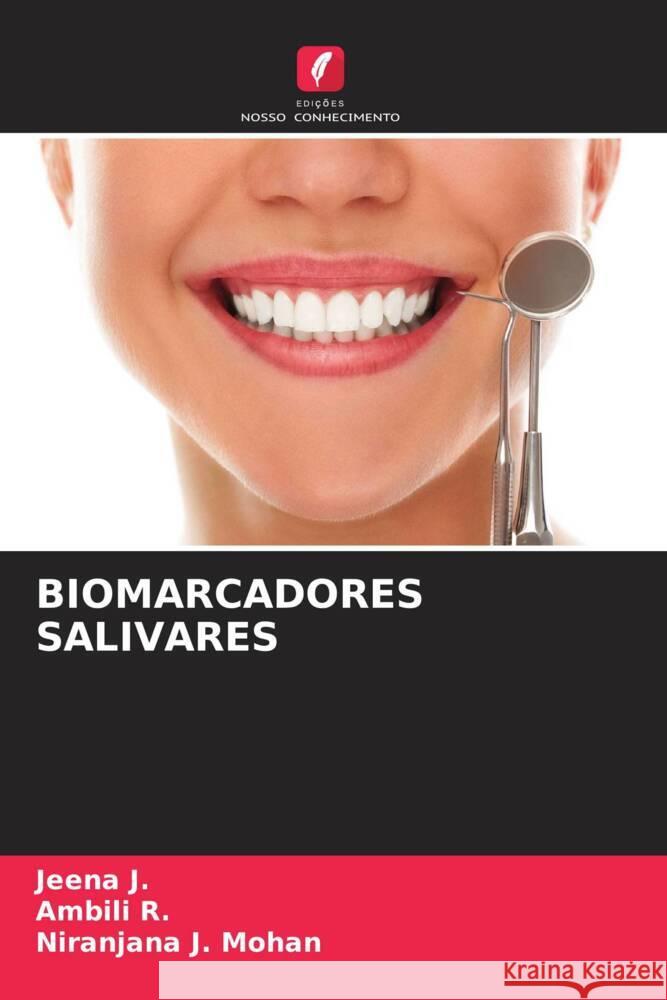 Biomarcadores Salivares Jeena J Ambili R Niranjana J 9786207992416