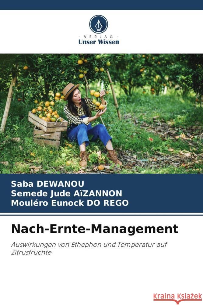 Nach-Ernte-Management Saba Dewanou Semede Jude A?zannon Moul?ro Eunock D 9786207992867 Verlag Unser Wissen