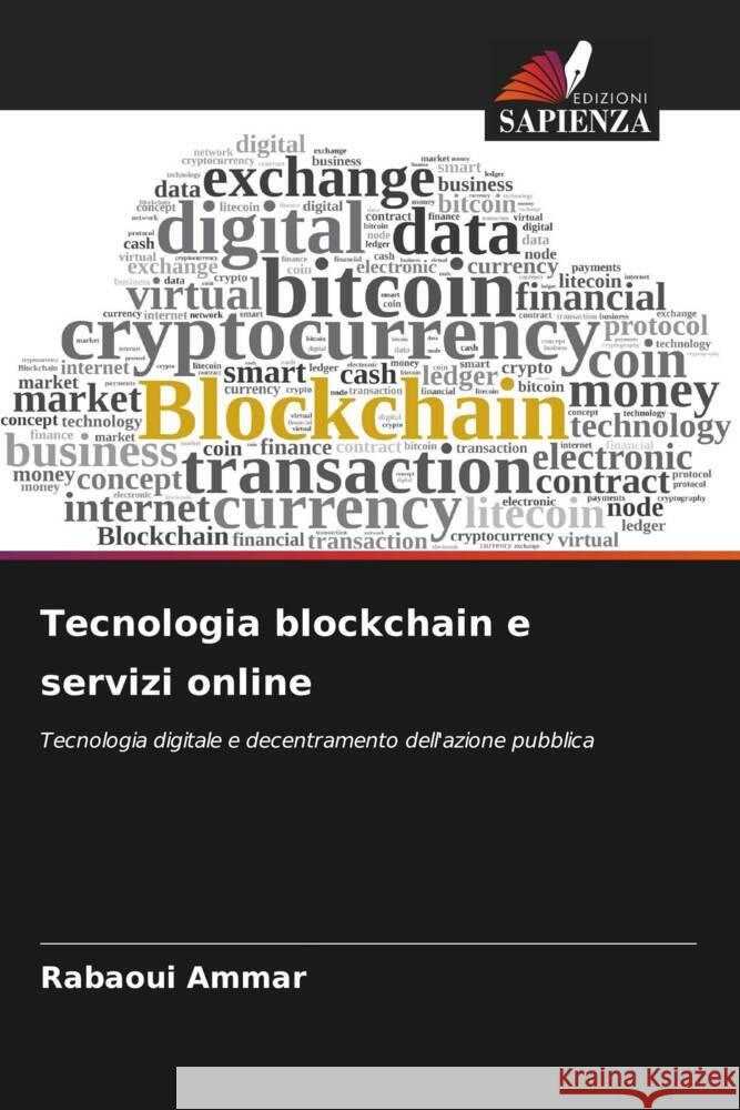 Tecnologia blockchain e servizi online Rabaoui Ammar 9786207993130