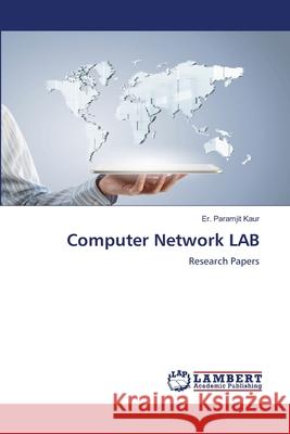 Computer Network LAB Kaur, Er. Paramjit 9786207995486 LAP Lambert Academic Publishing