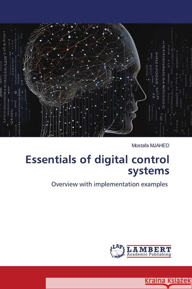 Essentials of digital control systems Mostafa Mjahed 9786207998333