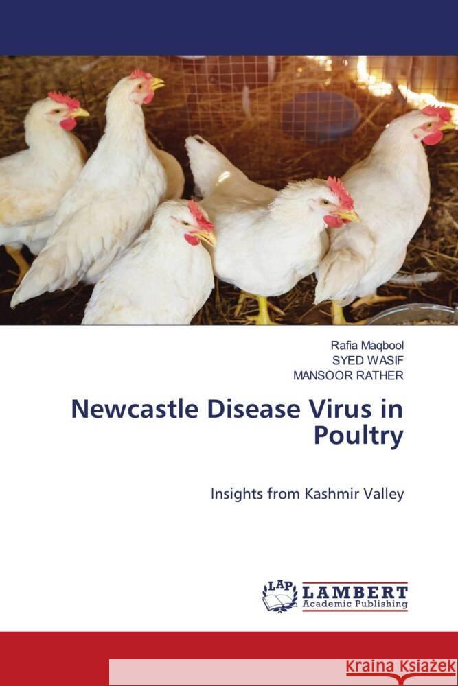 Newcastle Disease Virus in Poultry Rafia Maqbool Syed Wasif Mansoor Rather 9786207999095 LAP Lambert Academic Publishing