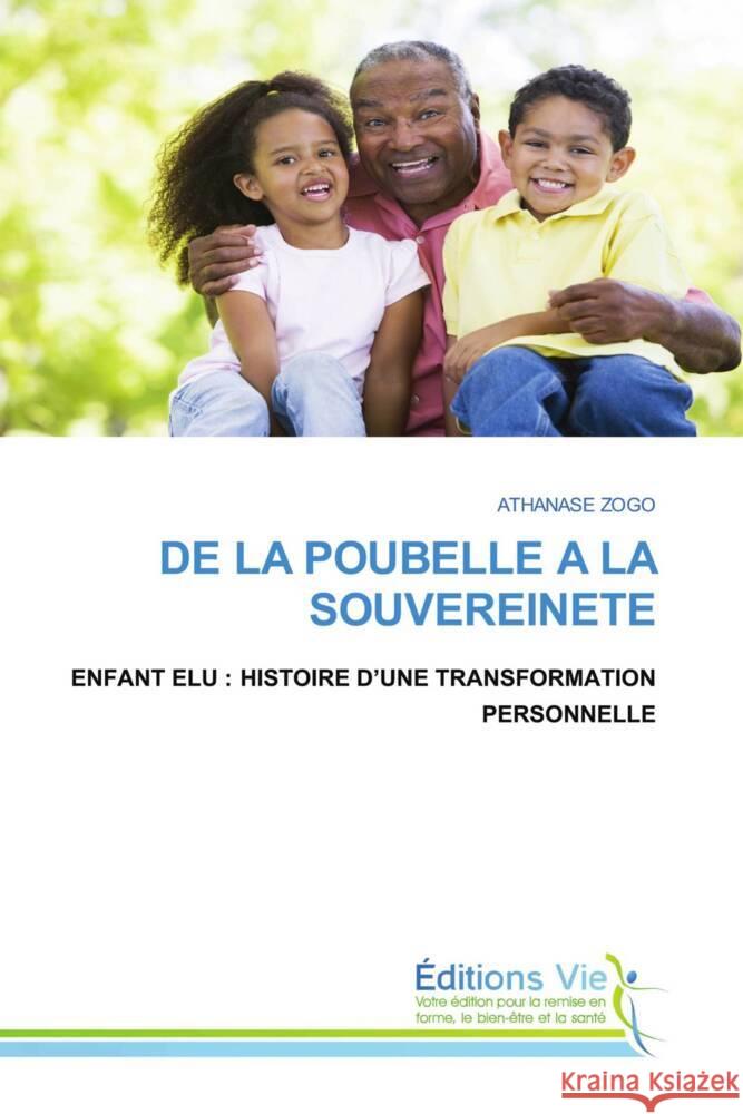 DE LA POUBELLE A LA SOUVEREINETE ZOGO, Athanase 9786207999798