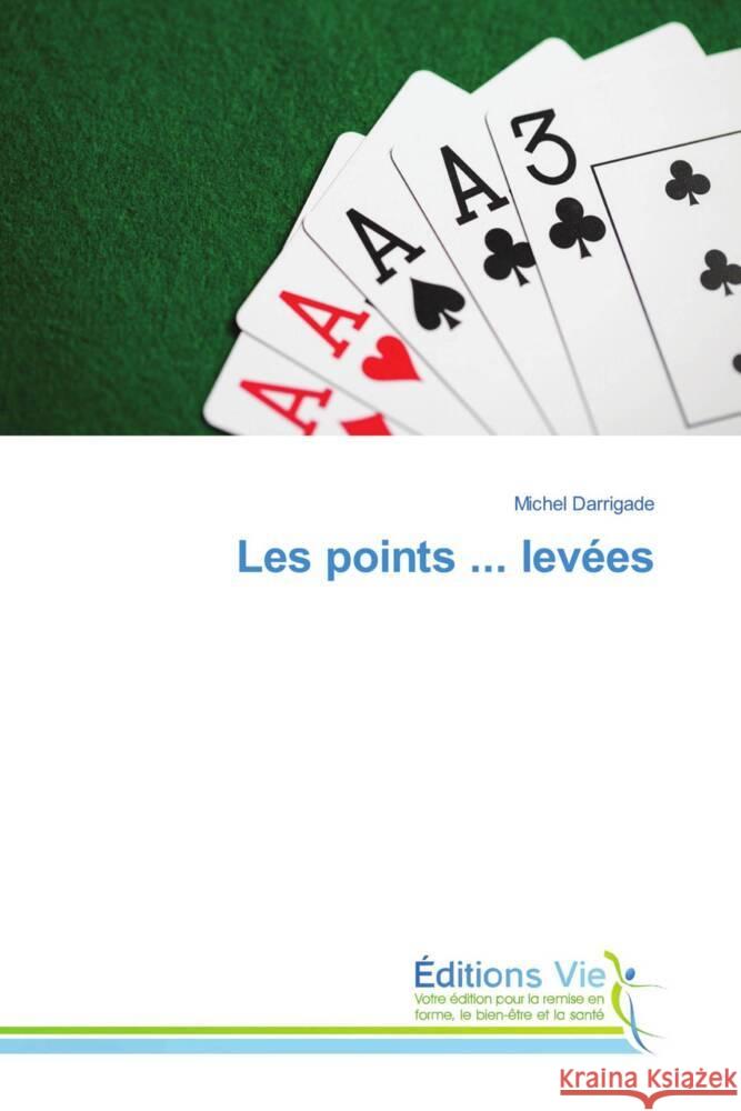 Les points ... levées Darrigade, Michel 9786208001261 Éditions Vie