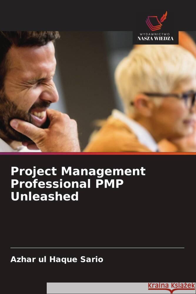 Project Management Professional PMP Unleashed Sario, Azhar ul Haque 9786208002251