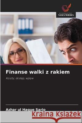 Finanse walki z rakiem Sario, Azhar ul Haque 9786208002312