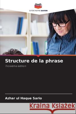 Structure de la phrase Azhar Ul Haque Sario 9786208002411 Editions Notre Savoir