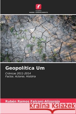 Geopolítica Um FALCONÍ-ALIZOROJO, RUBÉN RAMOS 9786208004002
