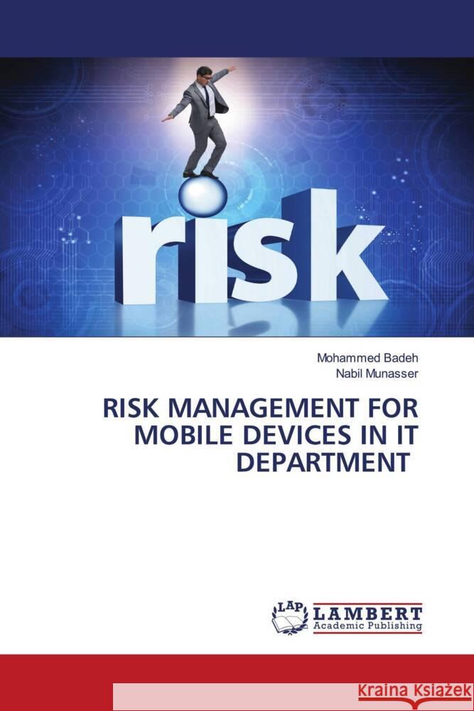 Risk Management for Mobile Devices in It Department Mohammed Badeh Nabil Munasser 9786208009861