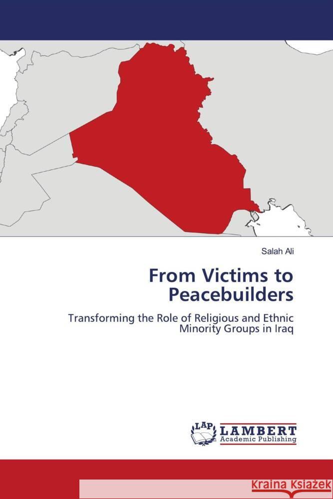 From Victims to Peacebuilders Ali, Salah 9786208010836