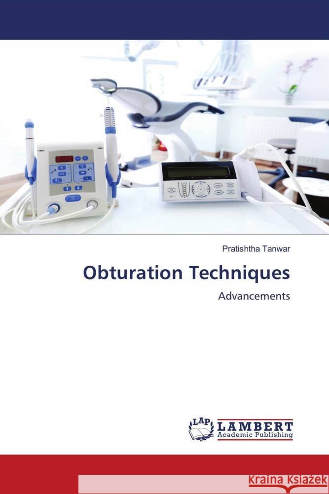 Obturation Techniques Pratishtha Tanwar 9786208012175
