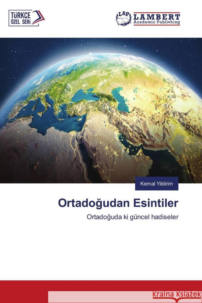 Ortadoğudan Esintiler Kemal Yildirim 9786208012663 LAP Lambert Academic Publishing