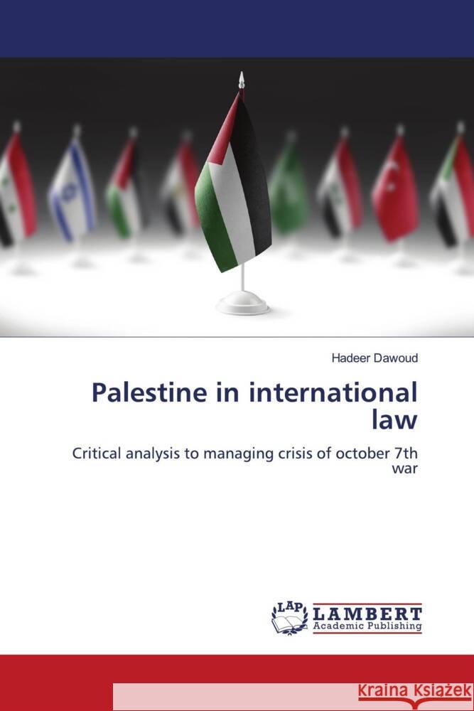 Palestine in international law Hadeer Dawoud 9786208013240