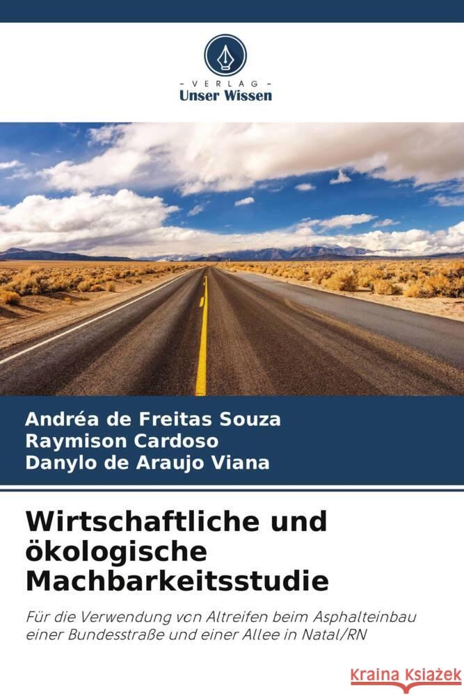 Wirtschaftliche und ?kologische Machbarkeitsstudie Andr?a de Freitas Souza Raymison Cardoso Danylo de Araujo Viana 9786208014032