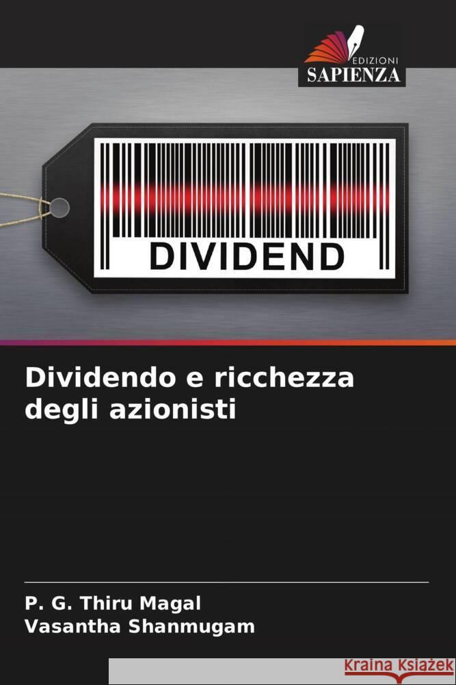 Dividendo e ricchezza degli azionisti P. G. Thiru Magal Vasantha Shanmugam 9786208014308