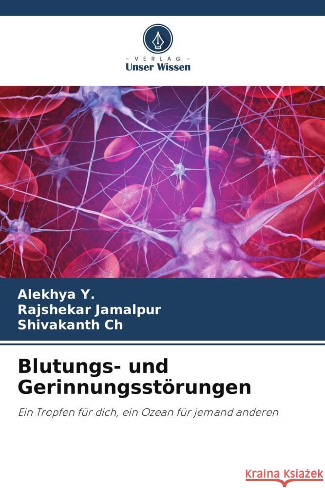 Blutungs- und Gerinnungsst?rungen Alekhya Y Rajshekar Jamalpur Shivakanth Ch 9786208014834