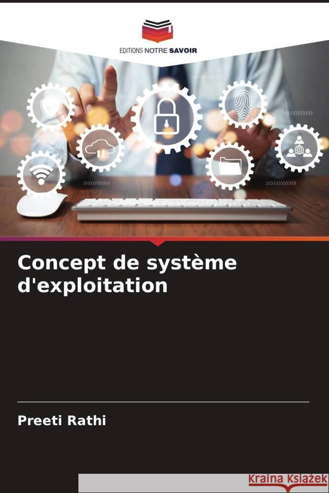 Concept de syst?me d'exploitation Preeti Rathi 9786208015299