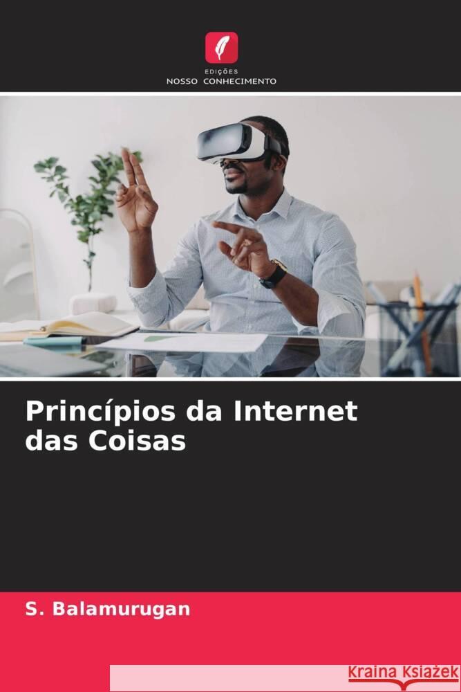 Princ?pios da Internet das Coisas S. Balamurugan 9786208016593