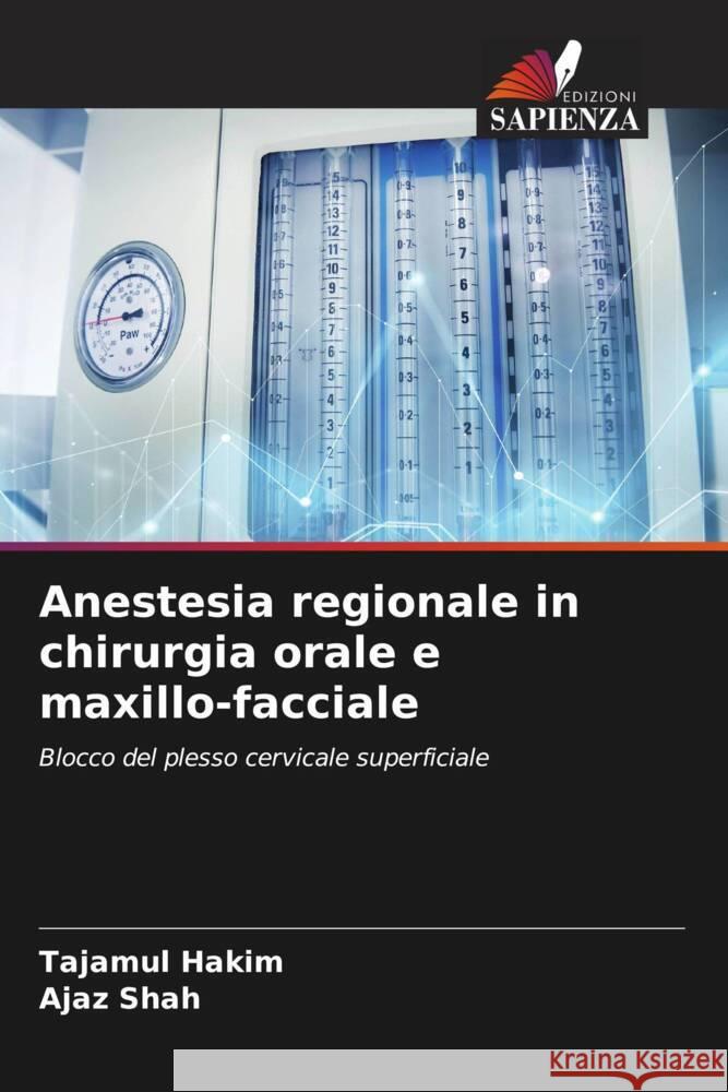 Anestesia regionale in chirurgia orale e maxillo-facciale Tajamul Hakim Ajaz Shah 9786208017286