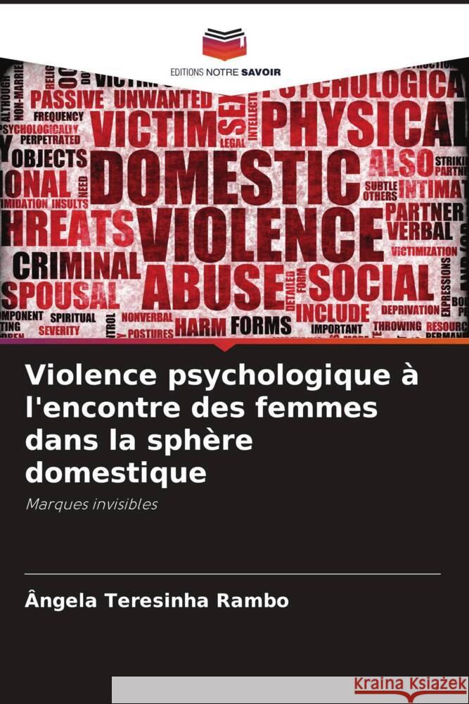 Violence psychologique ? l'encontre des femmes dans la sph?re domestique ?ngela Teresinha Rambo 9786208020729