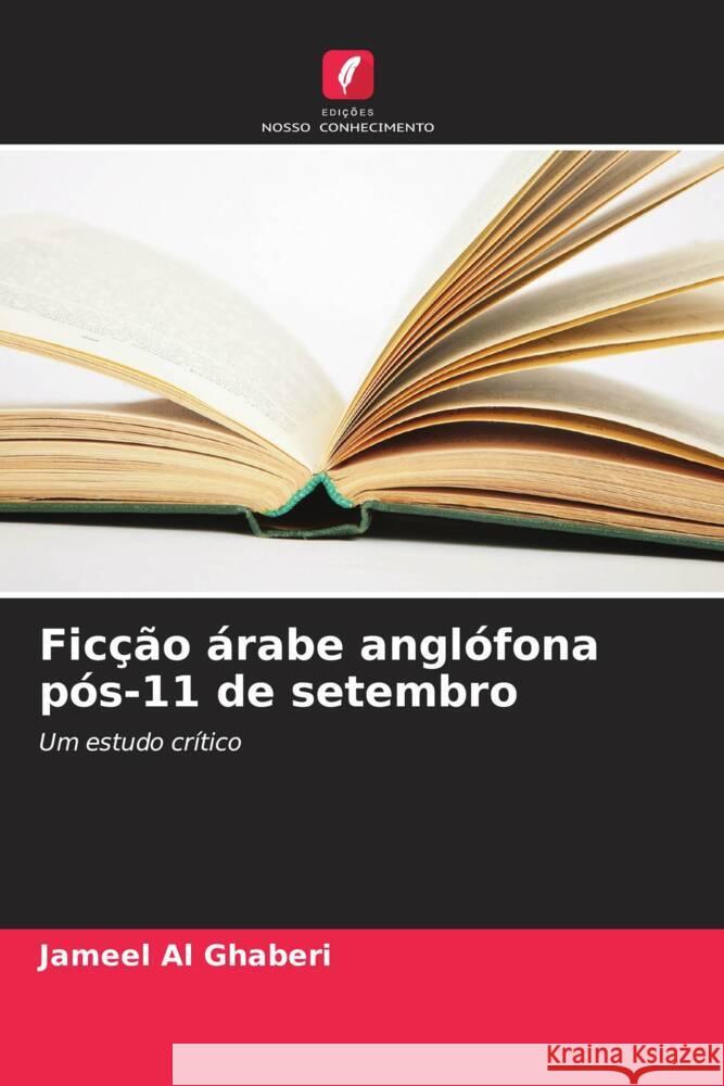 Fic??o ?rabe angl?fona p?s-11 de setembro Jameel A 9786208020798