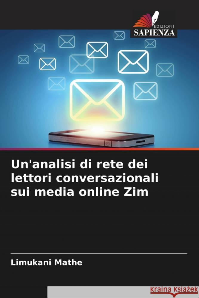 Un'analisi di rete dei lettori conversazionali sui media online Zim Limukani Mathe 9786208021016