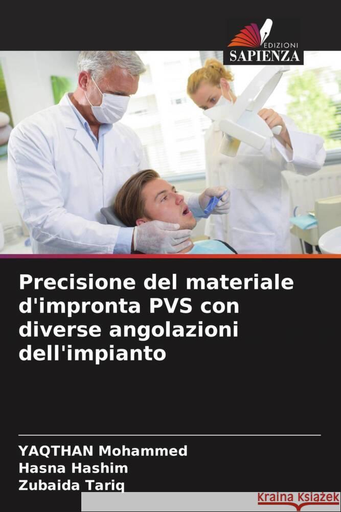 Precisione del materiale d'impronta PVS con diverse angolazioni dell'impianto Yaqthan Mohammed Hasna Hashim Zubaida Tariq 9786208021269