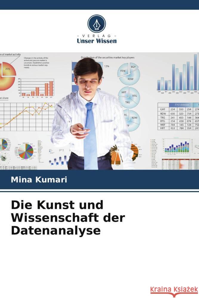 Die Kunst und Wissenschaft der Datenanalyse Mina Kumari 9786208024390 Verlag Unser Wissen