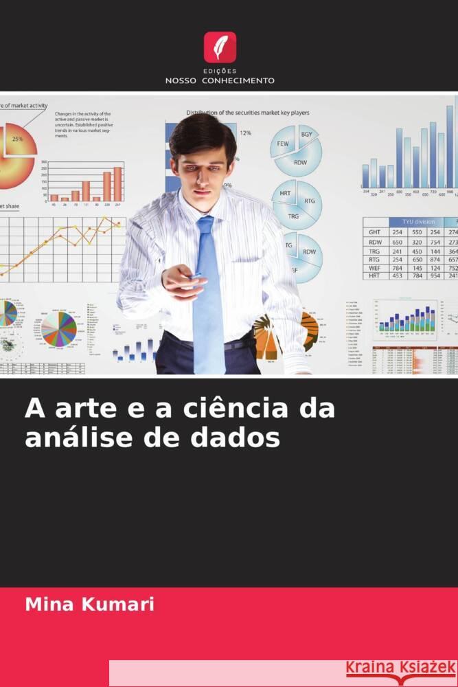 A arte e a ci?ncia da an?lise de dados Mina Kumari 9786208024437 Edicoes Nosso Conhecimento