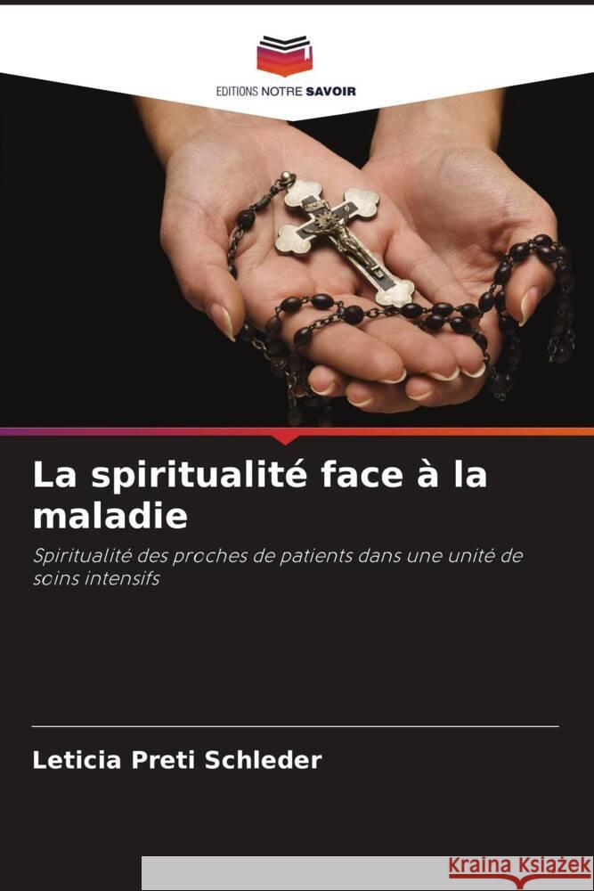 La spiritualit? face ? la maladie Leticia Pret 9786208027070 Editions Notre Savoir