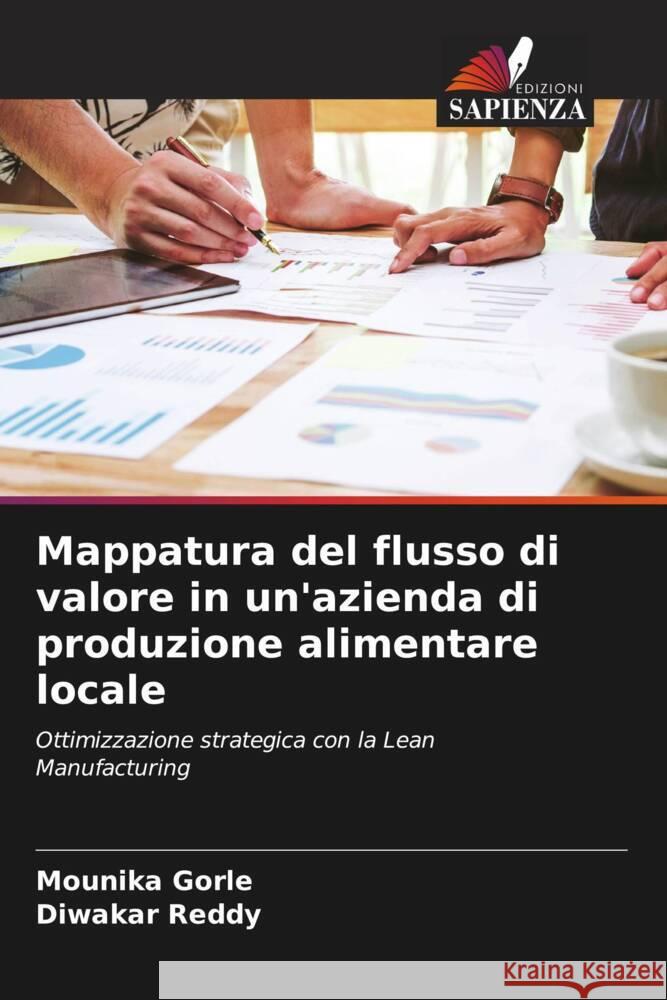 Mappatura del flusso di valore in un'azienda di produzione alimentare locale Mounika Gorle Diwakar Reddy 9786208031145