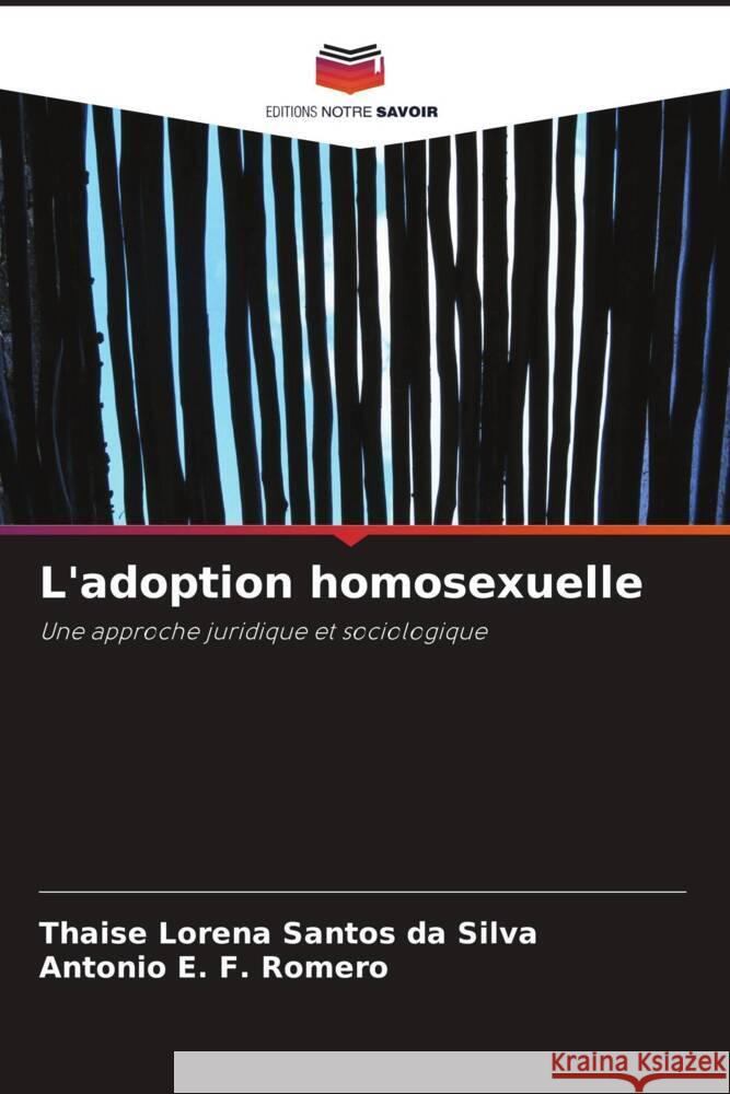 L'adoption homosexuelle Thaise Lorena Santo Antonio E. F 9786208031275