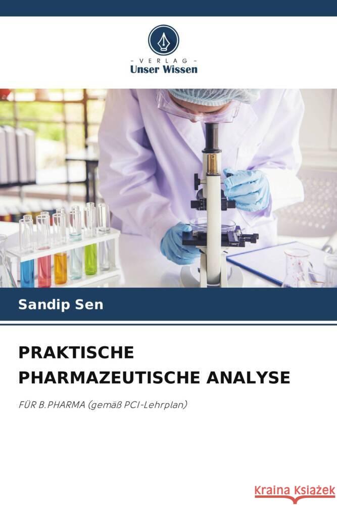 Praktische Pharmazeutische Analyse Sandip Sen 9786208032258 Verlag Unser Wissen