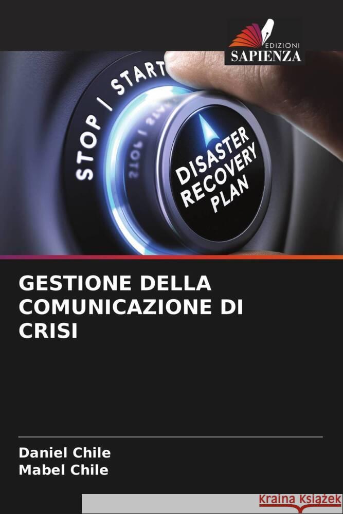Gestione Della Comunicazione Di Crisi Daniel Chile Mabel Chile 9786208032760
