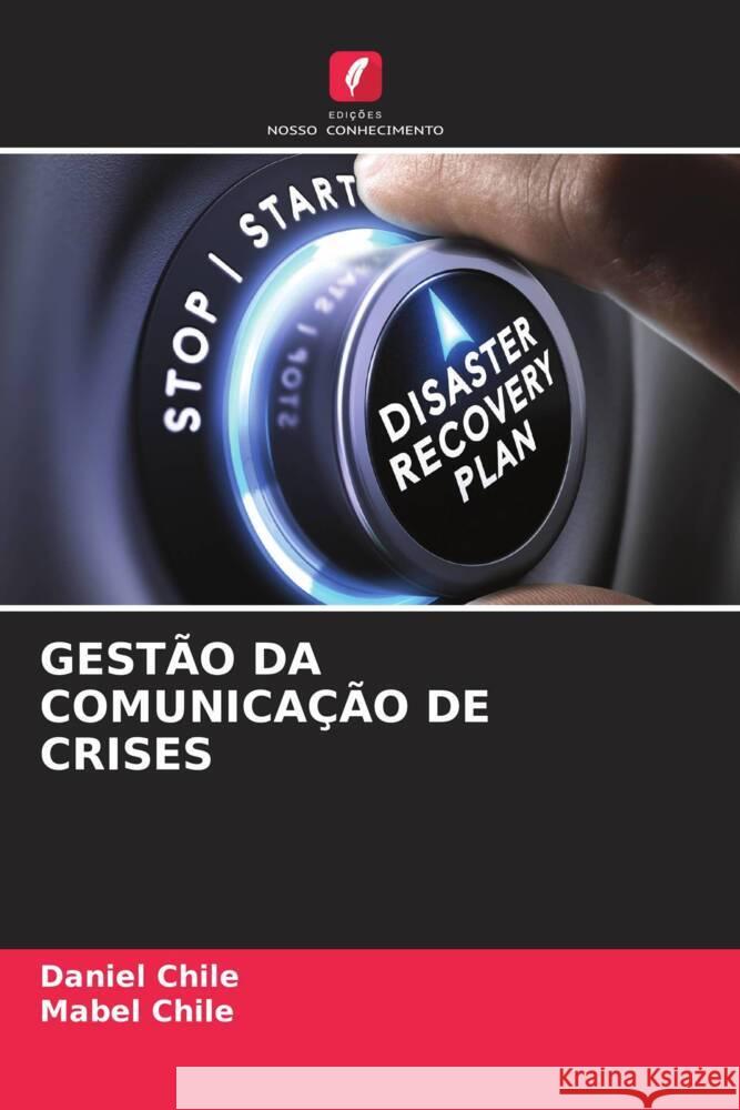Gest?o Da Comunica??o de Crises Daniel Chile Mabel Chile 9786208032777
