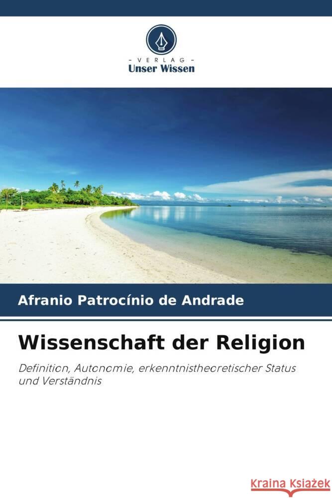 Wissenschaft der Religion Afranio Patroc?ni 9786208034177