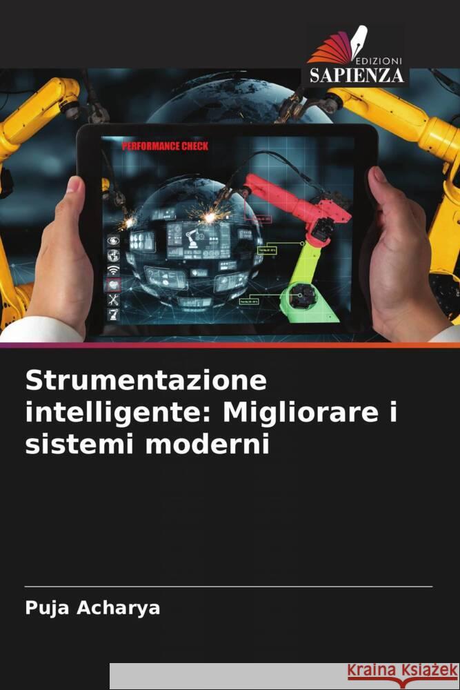 Strumentazione intelligente: Migliorare i sistemi moderni Puja Acharya 9786208034559