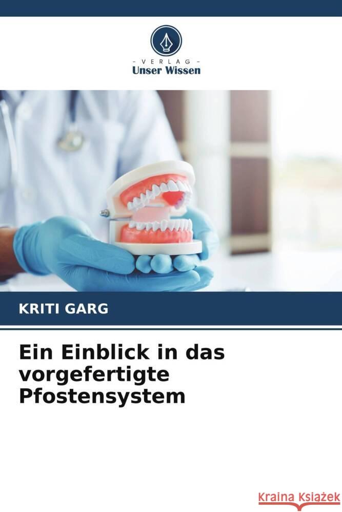 Ein Einblick in das vorgefertigte Pfostensystem Kriti Garg 9786208038151