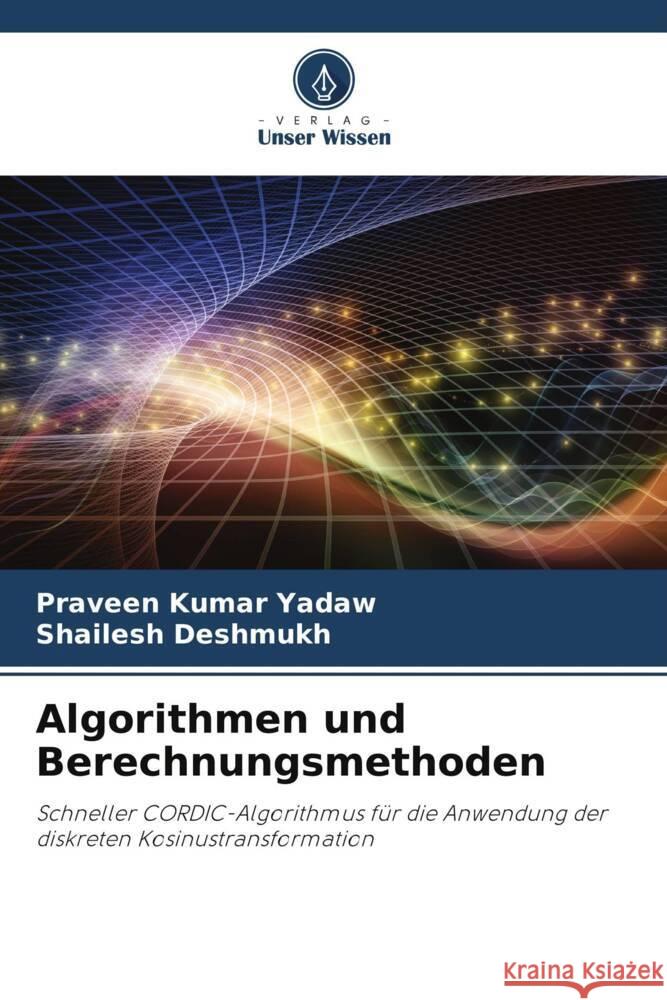 Algorithmen und Berechnungsmethoden Praveen Kumar Yadaw Shailesh Deshmukh 9786208038670