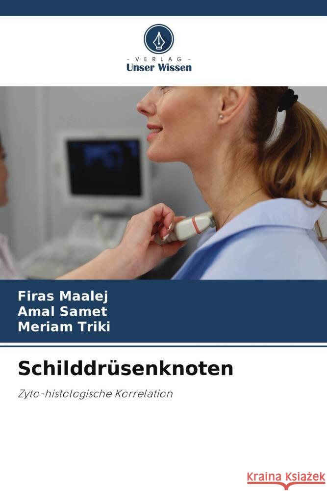 Schilddr?senknoten Firas Maalej Amal Samet Meriam Triki 9786208042066