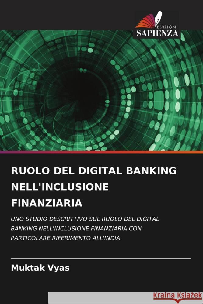 Ruolo del Digital Banking Nell'inclusione Finanziaria Muktak Vyas 9786208042516
