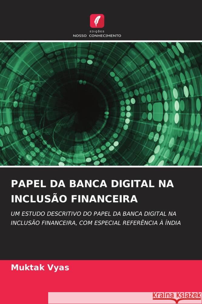 Papel Da Banca Digital Na Inclus?o Financeira Muktak Vyas 9786208042523