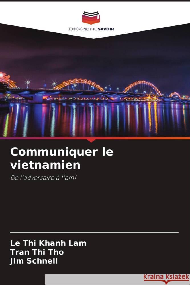 Communiquer le vietnamien Le Th Tran Th Jim Schnell 9786208042943 Editions Notre Savoir