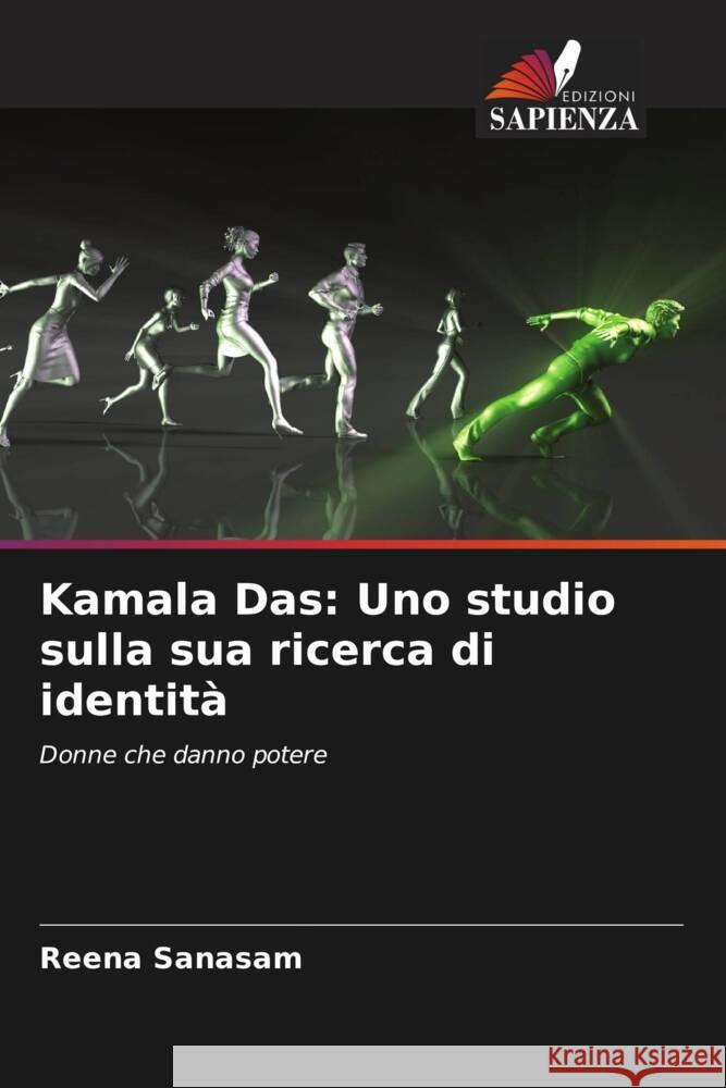 Kamala Das: Uno studio sulla sua ricerca di identità Sanasam, Reena 9786208043889