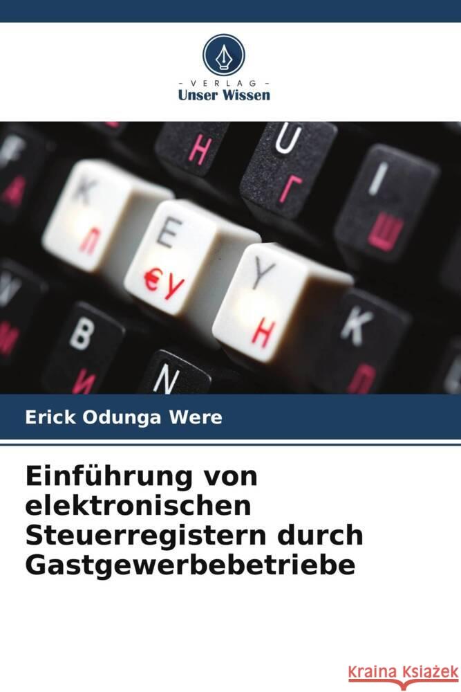 Einf?hrung von elektronischen Steuerregistern durch Gastgewerbebetriebe Erick Odung 9786208044657